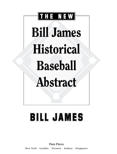 The New Bill James Historical Baseball Abstract Bill James