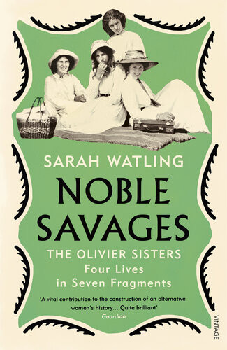 Noble Savages Tge Olivier Sisters Sarah Watling
