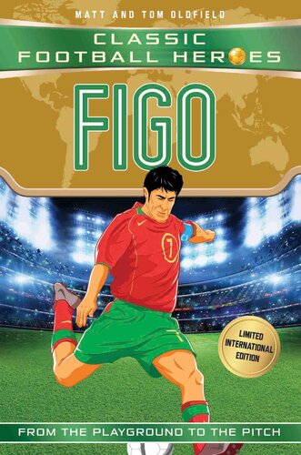 Figo Classic Football Heroeslimited International Edition Matt Oldfield Tom Oldfield