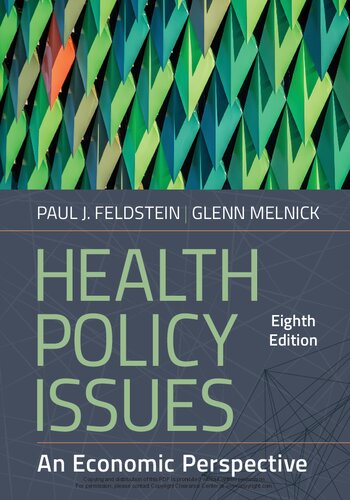 Health Policy Issues An Economic Perspective Eighth Edition 8th Edition Paul J Feldstein