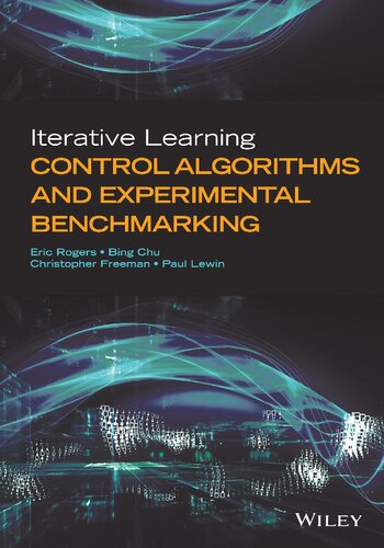 Iterative Learning Control Algorithms And Experimental Benchmarking Eric Rogers