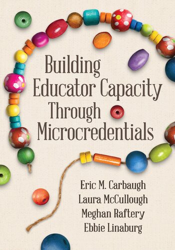 Building Educator Capacity Through Microcredentials Eric M Carbaugh