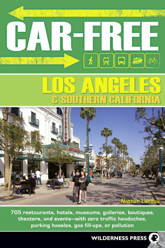 Carfree Los Angeles And Southern California Nathan Landau