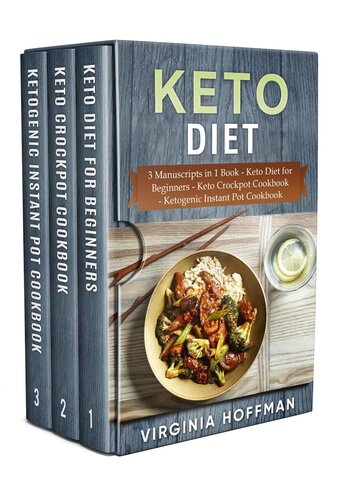 Keto Diet 3 Manuscripts In 1 Book Keto Diet For Beginners Keto Crockpot Cookbookketogenic Instant Pot Cookbook Virginia Hoffman