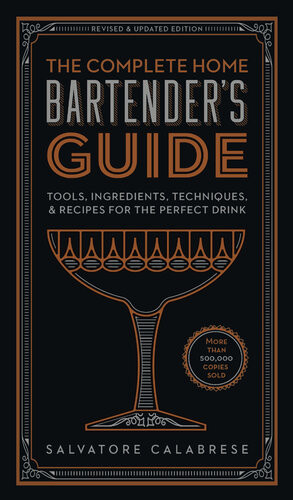 The Complete Home Bartenders Guide Salvatore Calabrese