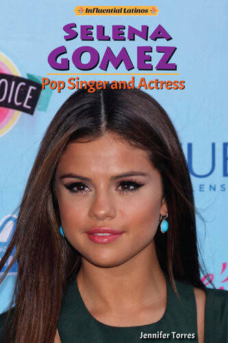 Selena Gomez Pop Singer And Actress Jennifer Torres