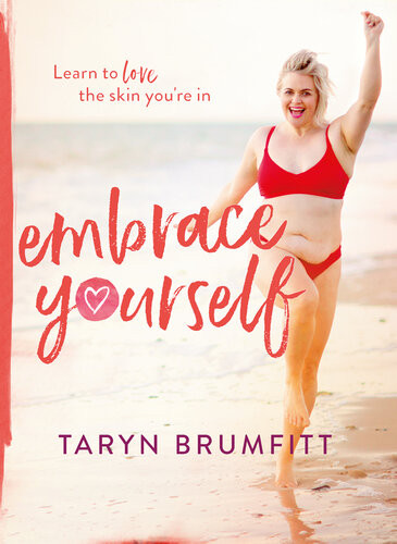 Embrace Yourself Taryn Brumfitt