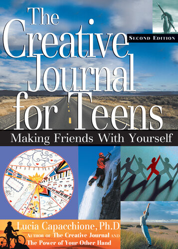 The Creative Journal For Teens Second Edition Lucia Capacchione