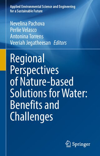 Regional Perspectives Of Naturebased Solutions For Water Benefits And Challenges Nevelina Pachova