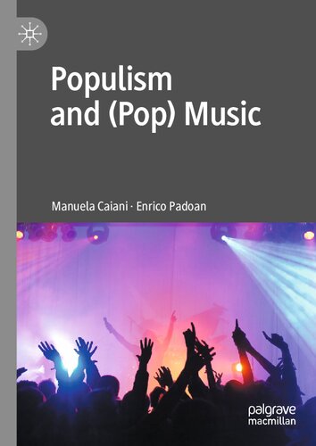Populism And Pop Music Manuela Caiani Enrico Padoan
