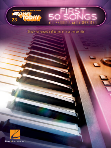 First 50 Songs You Should Play On Keyboard Ez Play Today Volume 23 Hal Leonard Corp