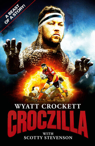 Wyatt Crocketcroczilla A Beast Of A Story Scotty Stevenson