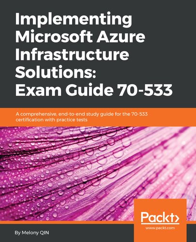 Implementing Microsoft Azure Infrastructure Solutions Exam Guide 70533 Melony Qin