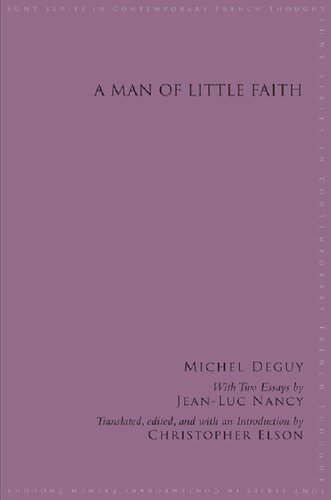 A Man Of Little Faith Suny Series In Contemporary French Thought Michel Deguy
