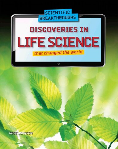 Discoveries In Life Science That Changed The World Rose Johnson