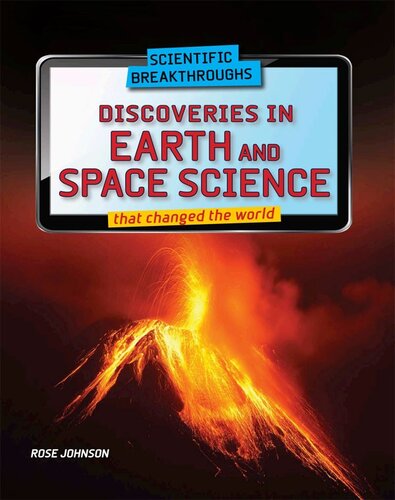 Discoveries In Earth And Space Science That Changed The World Rose Johnson