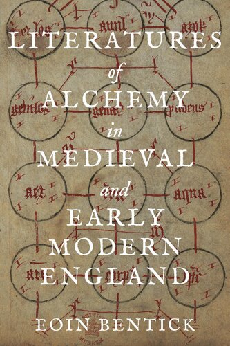 Literatures Of Alchemy In Medieval And Early Modern England Dr Eoin Bentick