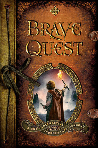 Brave Quest A Boys Interactive Journey Into Manhood Dean Briggs