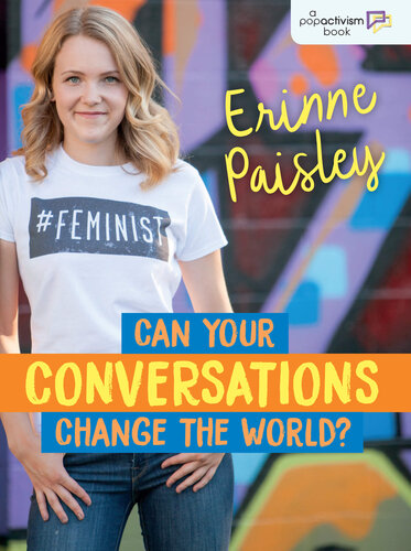 Can Your Conversations Change The World Erinne Paisley