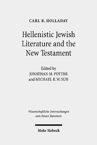 Hellenistic Jewish Literature And The New Testament Collected Essays Carl R Holladay