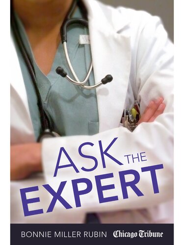 Ask The Expert Tips On Health Parenting Nutrition And More From Specialists And Medical Experts Bonnie Miller Rubin