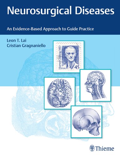 Neurosurgical Diseases An Evidencebased Approach To Guide Practice Leon Lai