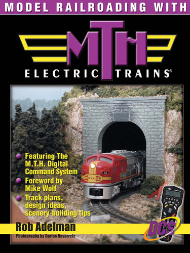Model Railroading With Mth Electric Trains Adelman