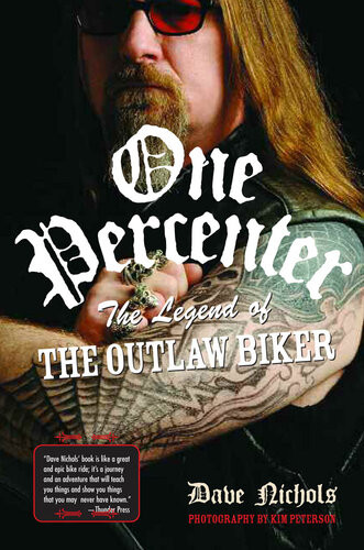 One Percenter The Legend Of The Outlaw Biker Dave Nichols
