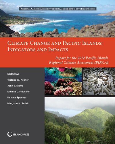Climate Change And Pacific Islands Indicators And Impacts Report For The 2012 Pacific Islands Regional Climate Assessment Victoria Keener