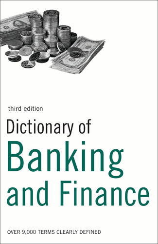Dictionary Of Banking And Finance Over 9000 Terms Clearly Defined Bloomsbury Publishing
