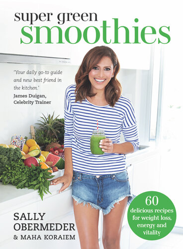 Super Green Smoothies Sally Obermeder Maha Corbett