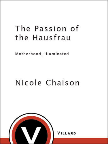 The Passion Of The Hausfrau Nicole Chaison