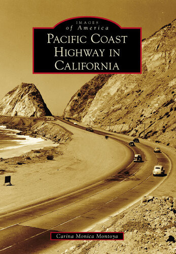 Pacific Coast Highway In California Carina Monica Montoya