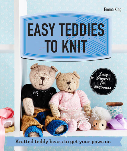 Easy Teddies To Knit Knitted Teddy Bears To Get Your Paws On Emma King