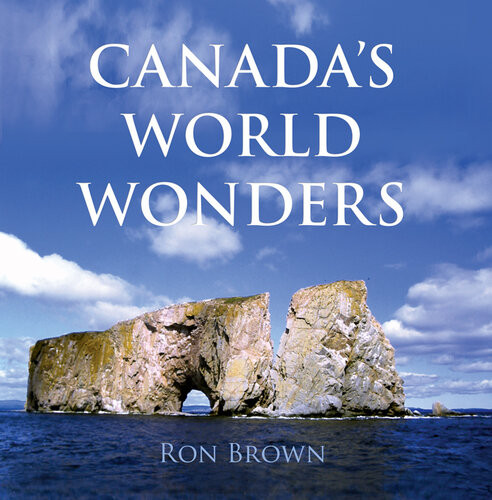 Canadas World Wonders Ron Brown