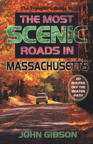 The Travelers Guide To The Most Scenic Roads In Massachusetts John Gibson