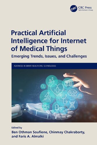 Practical Artificial Intelligence For Internet Of Medical Things Ben Othman Soufene
