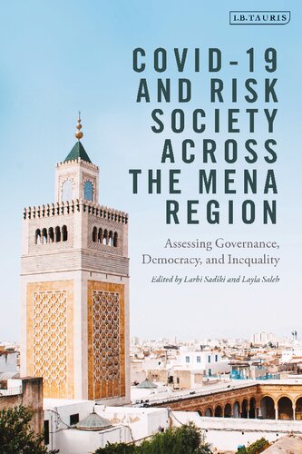 Covid19 And Risk Society Across The Mena Region Assessing Governance Democracy And Inequality Larbi Sadiki