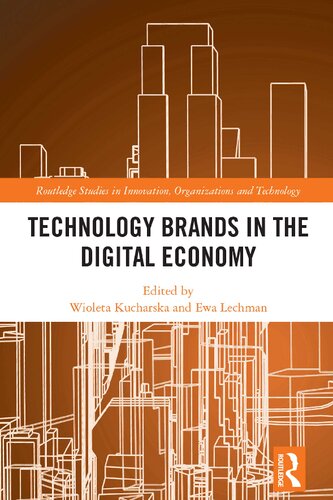 Technology Brands In The Digital Economy Wioleta Kucharska Ewa Lechman