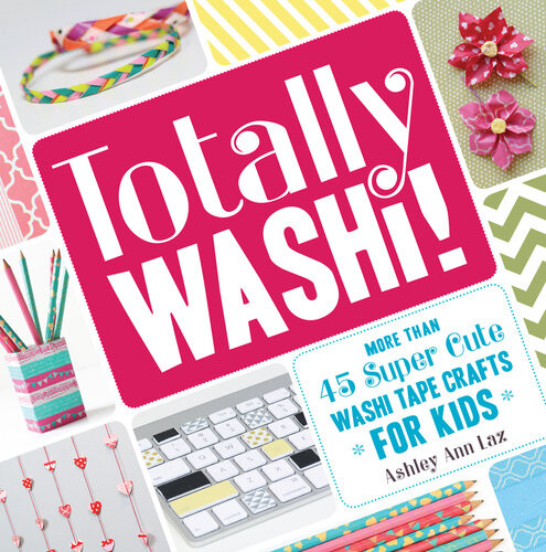 Totally Washi More Than 45 Super Cute Washi Tape Crafts For Kids Ashley Ann Laz