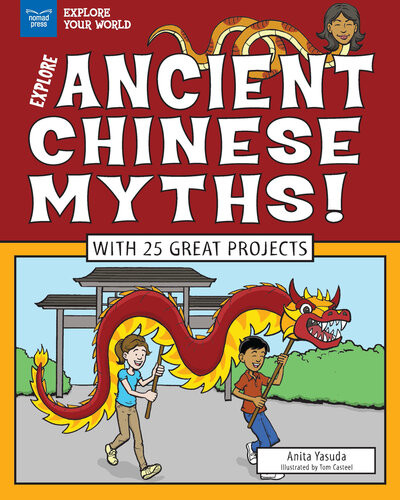 Explore Ancient Chinese Myths With 25 Great Projects Anita Yasuda