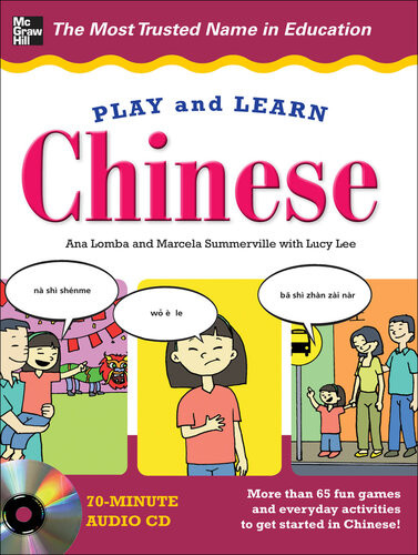 Play And Learn Chinese 1st Edition Ana Lomba