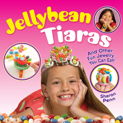 Jellybean Tiaras And Other Fun Jewelry You Can Eat Sharon Penn