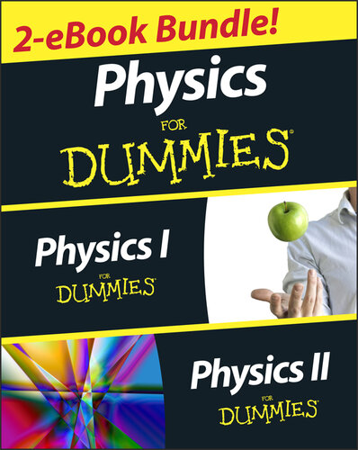 Physics For Dummies 2 Ebook Bundle Physics I For Dummies Physics Ii For Dummies Steven Holzner