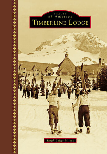 Timberline Lodge Sarah Baker Munro