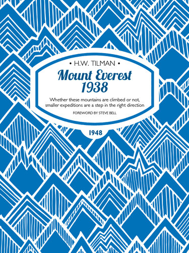 Mount Everest 1938 Hw Tilman
