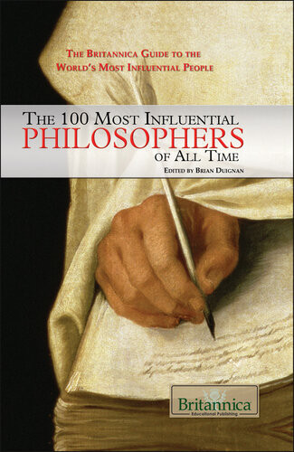 The 100 Most Influential Philosophers Of All Time 1st Edition Britannica Educational Publishing