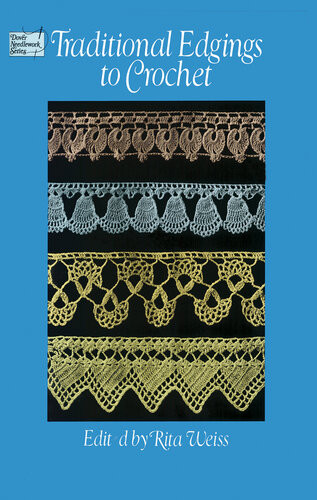 Traditional Edgings To Crochet Rita Weiss