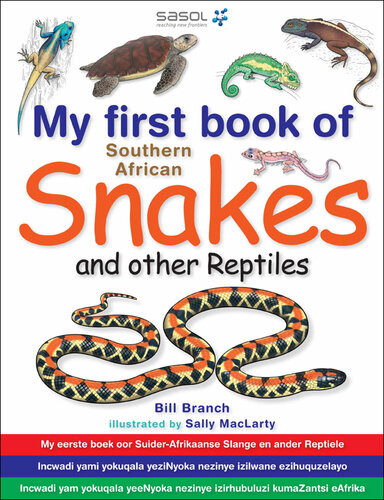 My First Book Of Southern African Snakes Other Reptiles 1st Edition Bill Branch