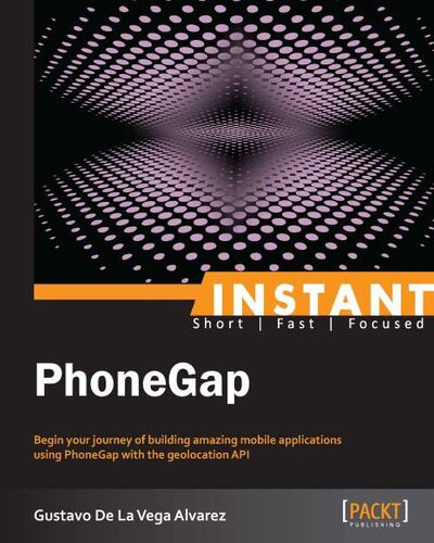 Instant Phonegap Gustavo De La Vega Alvarez